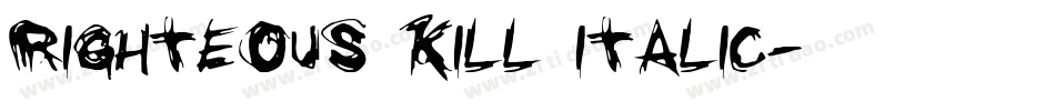 Righteous Kill Italic字体转换